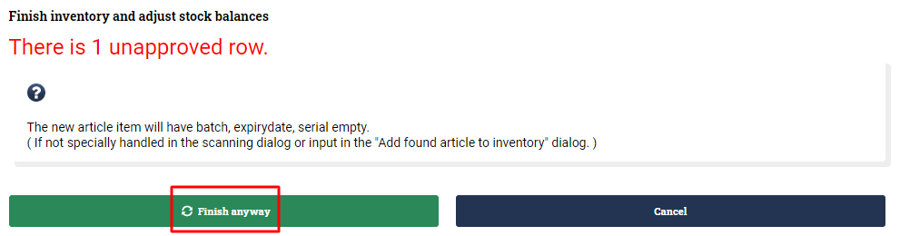 Message warning that one row is unapproved, with the button saying Finish anyway circled.
