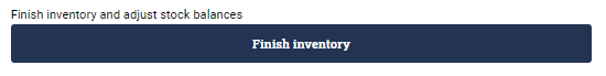 Blue button saying Finish inventory.
