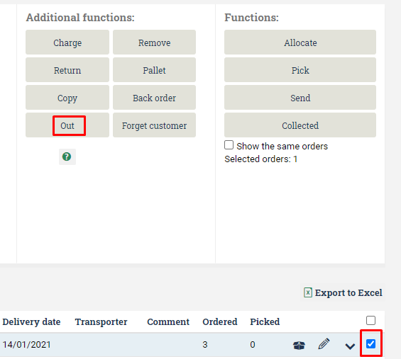 Choose your order in the order list and choose Out, below Additional functions, to handle order manually in Ongoing WMS.